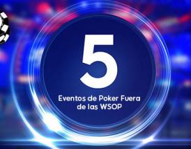 Cinco eventos de poker fuera de las WSOP