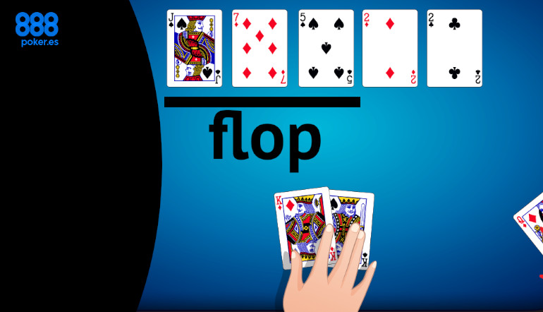 ¿Qué es un flop en el poker