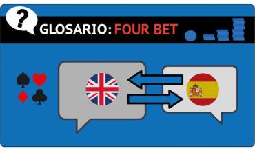 La 4bet o Four bet en el poker